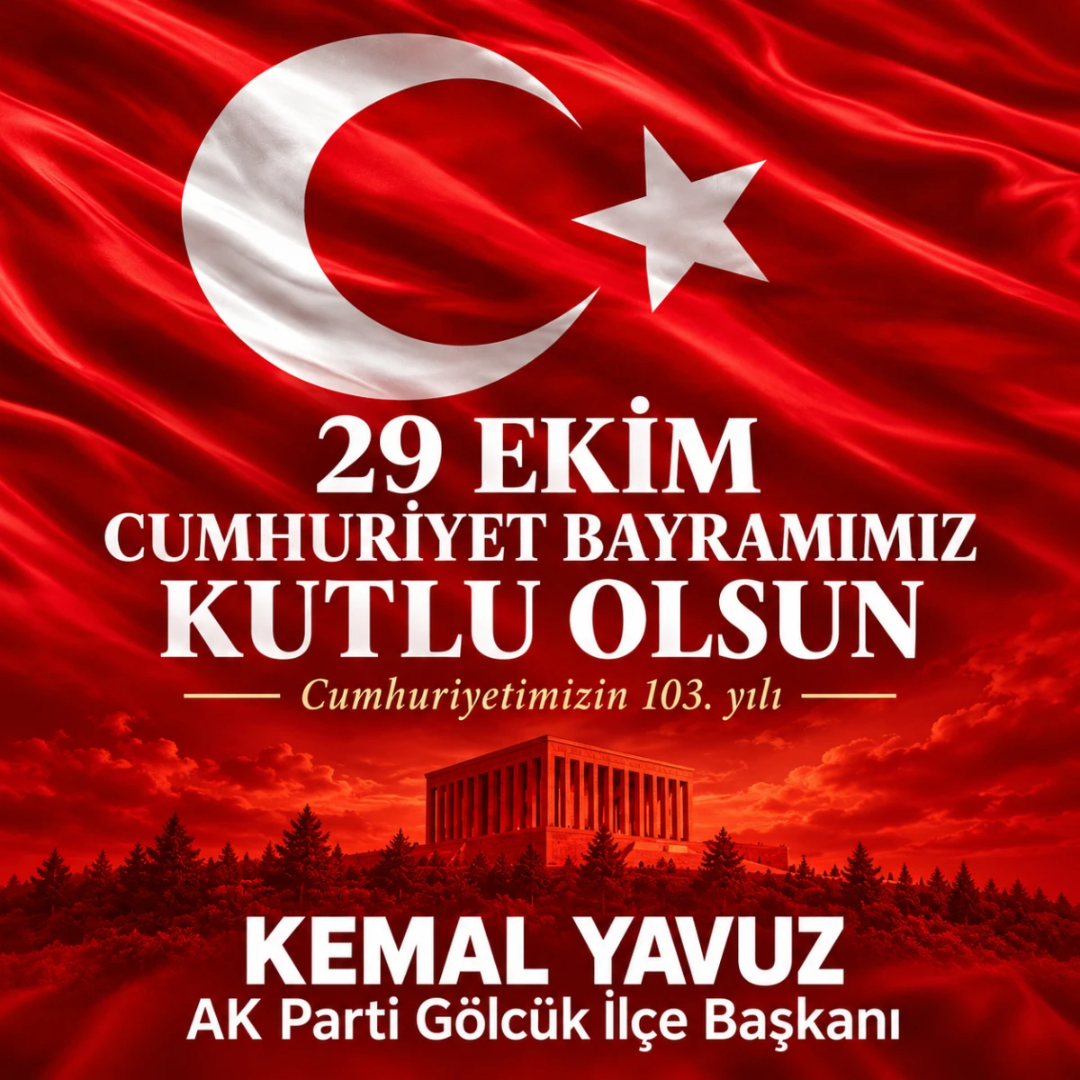 AK PARTİ İL&Ccedil;E BAŞKANI KEMAL YAVUZ 29 EKİM CUMHURİYET BAYRAMINI KUTLADI