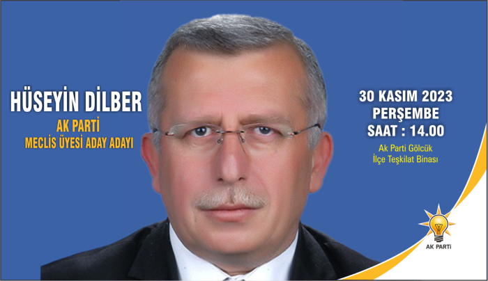 HÜSEYİN DİLBER AK PARTİ'DEN BELEDİYE MECLİS ÜYE ADAY ADAYLIĞI BAŞVURUSUNU YAPACAK