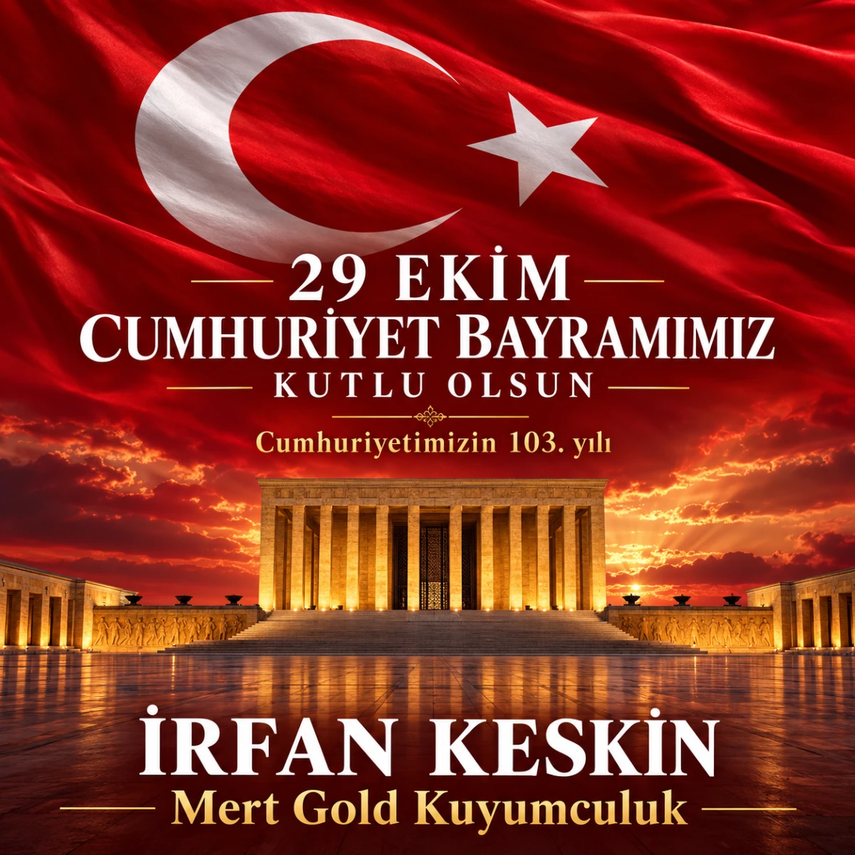 İRFAN KESKİN 29 EKİM CUMHURİYET BAYRAMINI KUTLADI