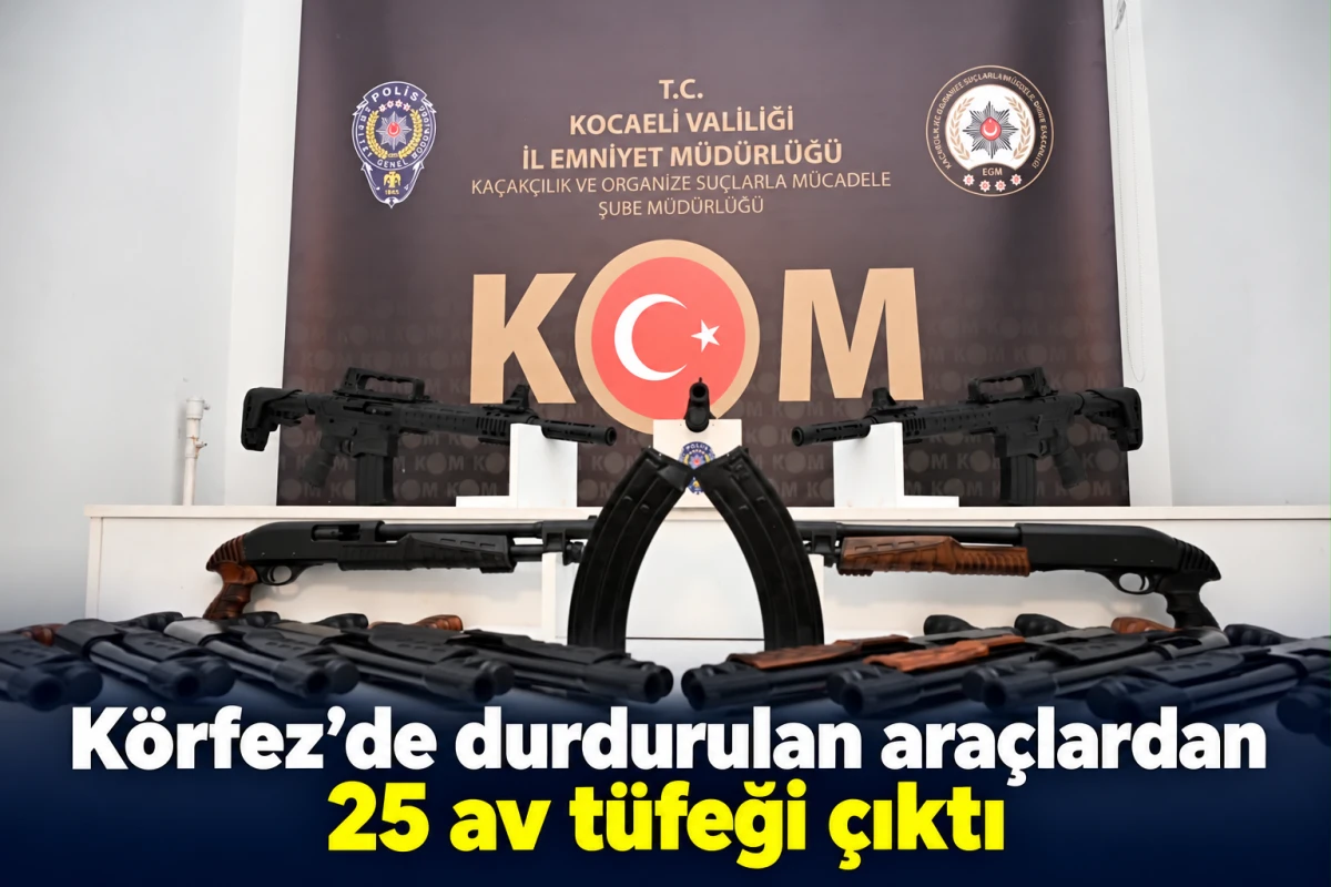 K&ouml;rfez&rsquo;de durdurulan ara&ccedil;lardan 25 av t&uuml;feği &ccedil;ıktı