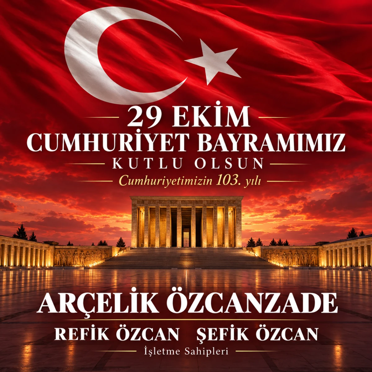 &Ouml;ZCANZADE AR&Ccedil;ELİK BAYİ 29 EKİM CUMHURİYET BAYRAMINI KUTLADI